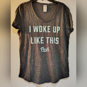 PINK Victoria's Secret I Woke Up Like This Sleepwear